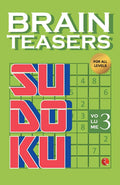 Brain Teasers Sudoku: Volume 3