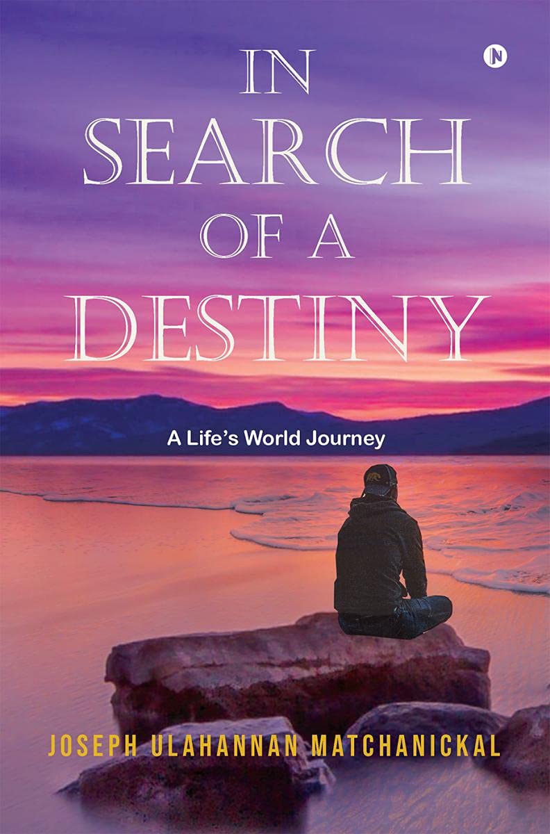 In Search Of A Destiny: A LifeS World Journey