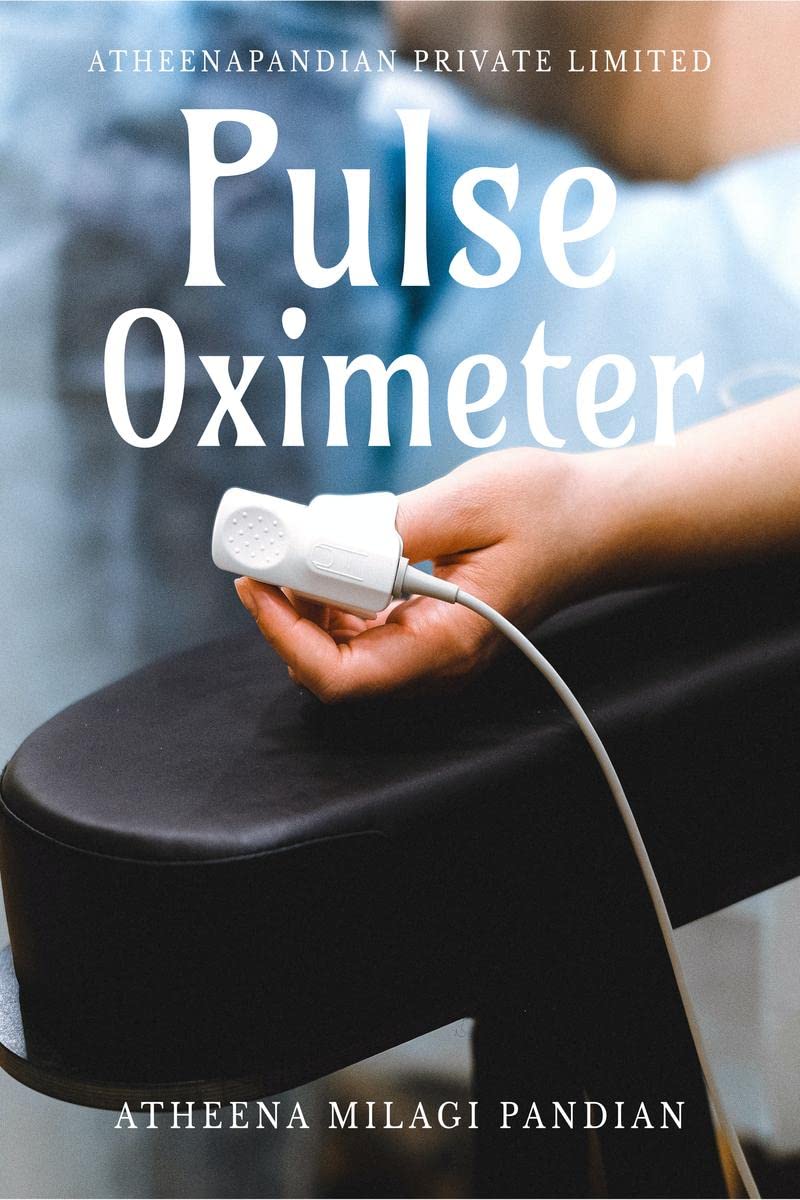 Pulse Oximeter : Biomedical Equipment