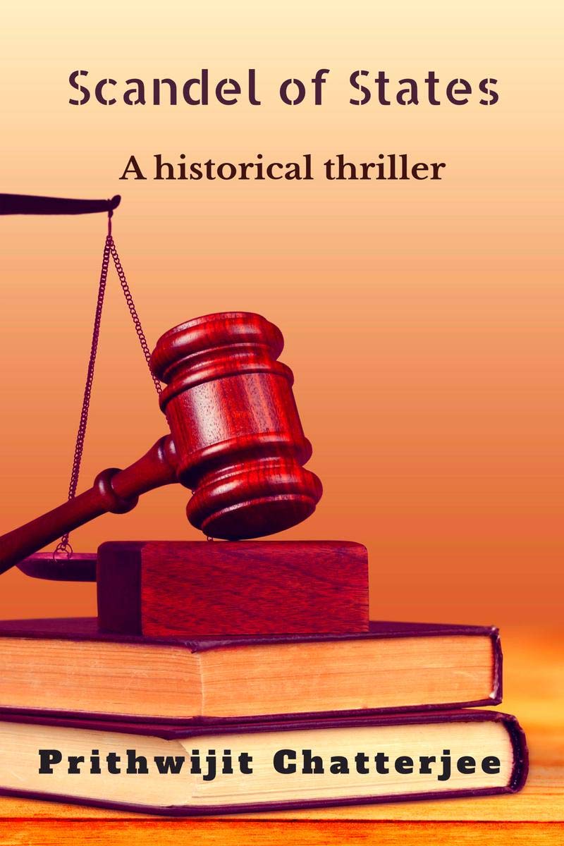 Scandel Of States : A Historical Thriller