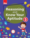 Reasoning and Know Your Aptitude, Book 5