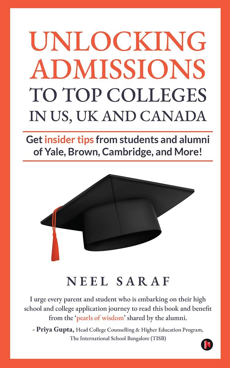 Unlocking Admissions to Top Colleges in US, UK and CANADA : Get insider tips from students and alumni of Yale, Brown, Cambridge,