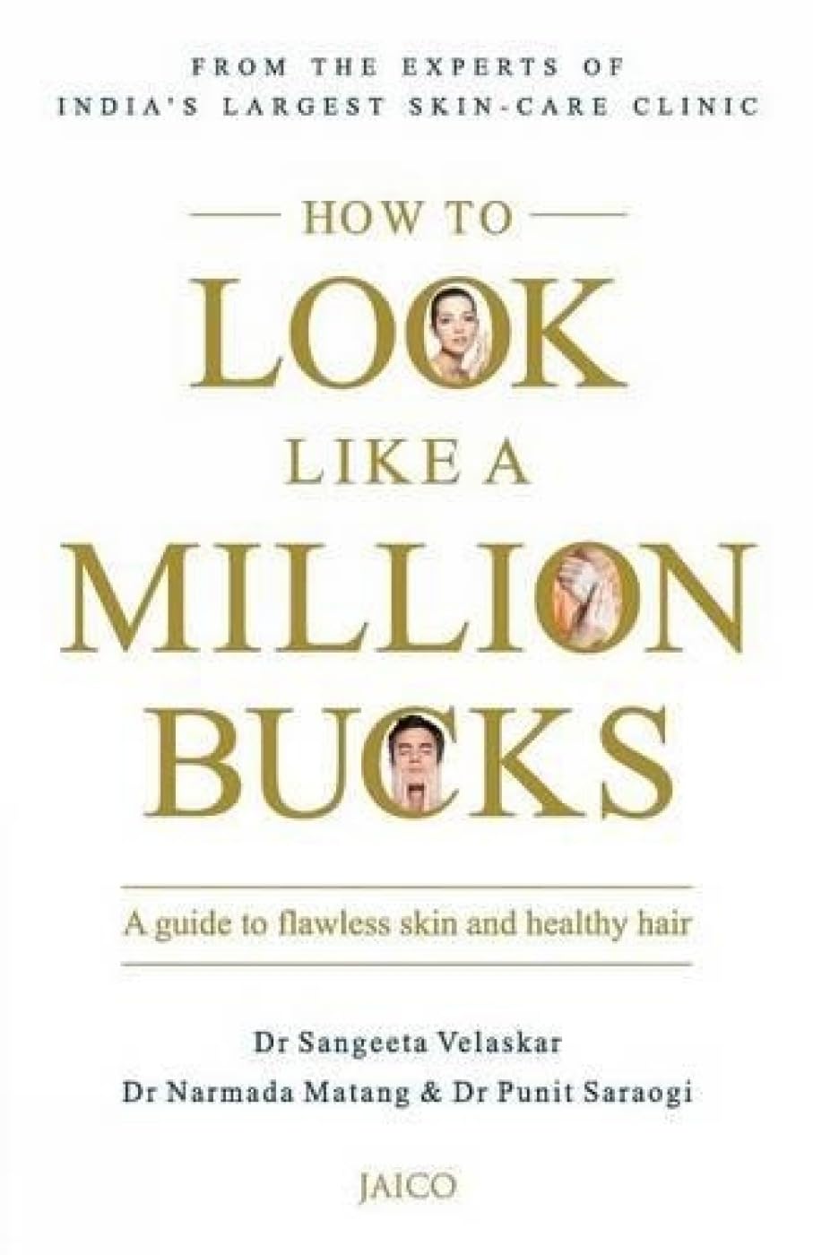 How to Look Like a Million Bucks