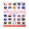 The Meditation Bible: The Definitive Guide to Meditations for Every Purpose (Volume 5) (Mind Body Spirit Bibles)