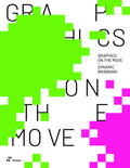 Graphics on the Move  Dynamic Branding