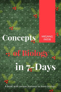 Concepts Of Biology In 7Days: Biology At A Glance