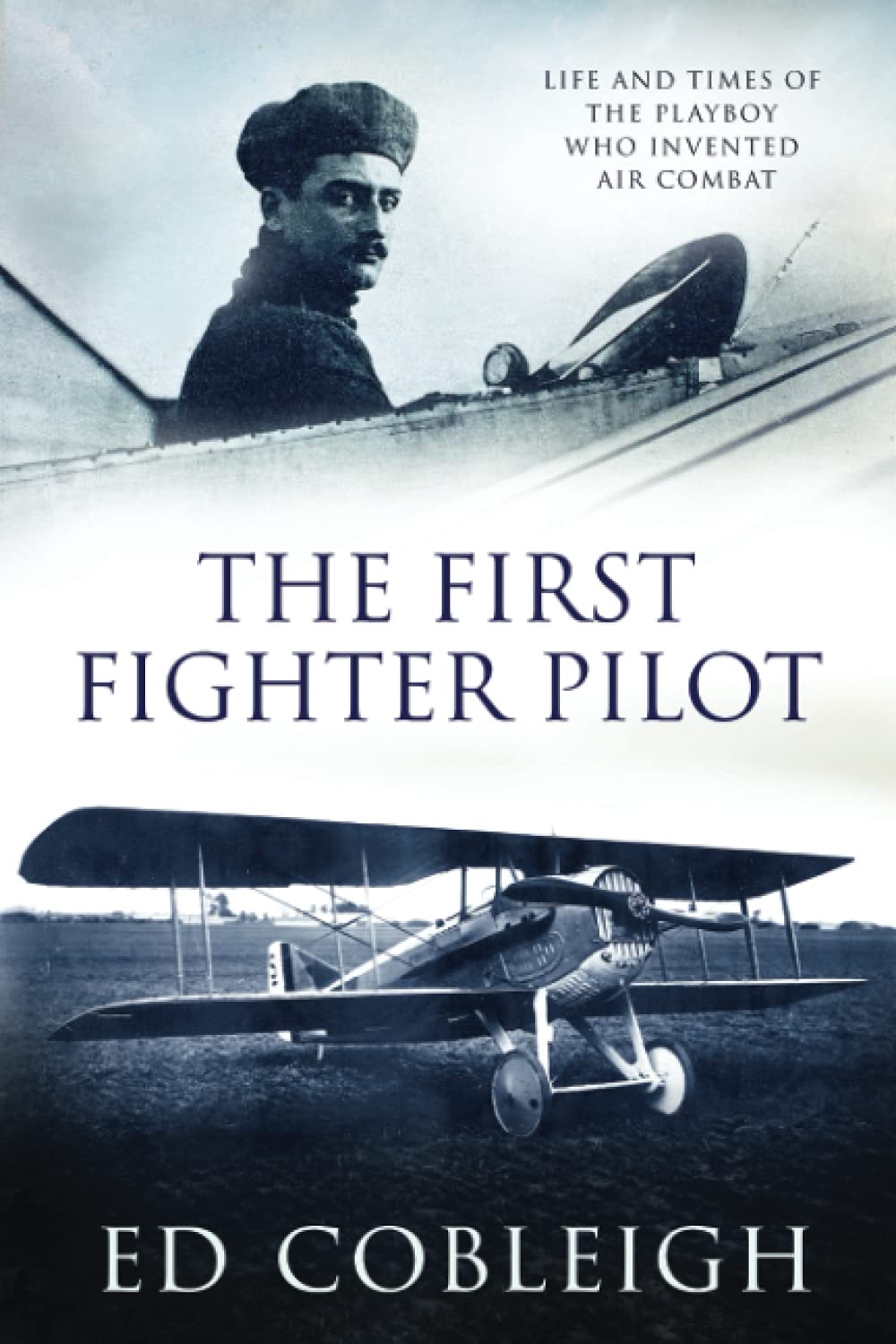 The First Fighter Pilot  Roland Garros