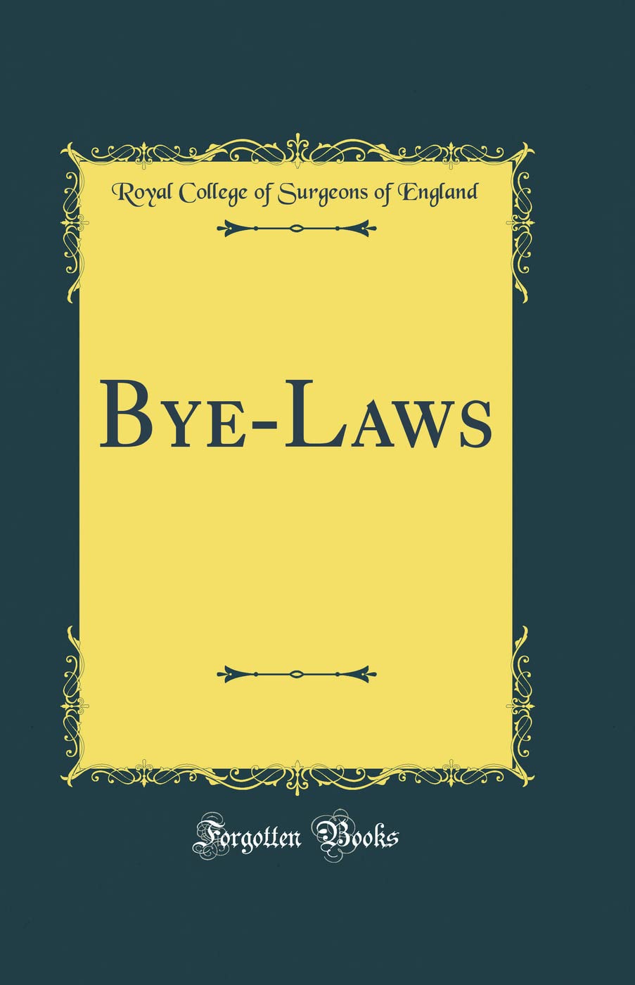 ByeLaws (Classic Reprint)