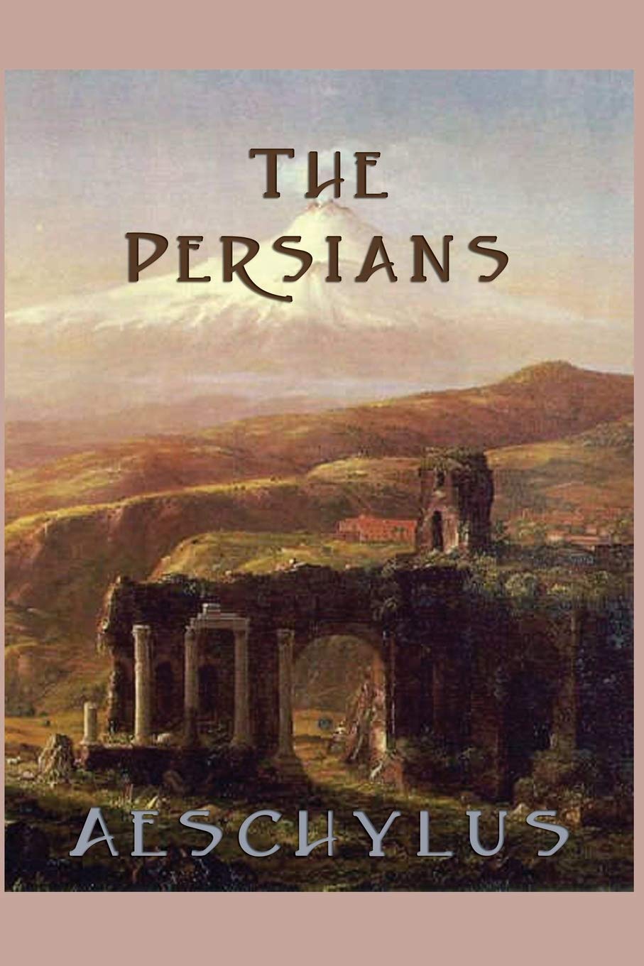The Persians: A Greek Tragedy of Empire, Defeat, and the Limits of Power