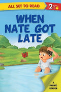 All set to Read A Phonic Reader When Nate Got Late Readers for kids