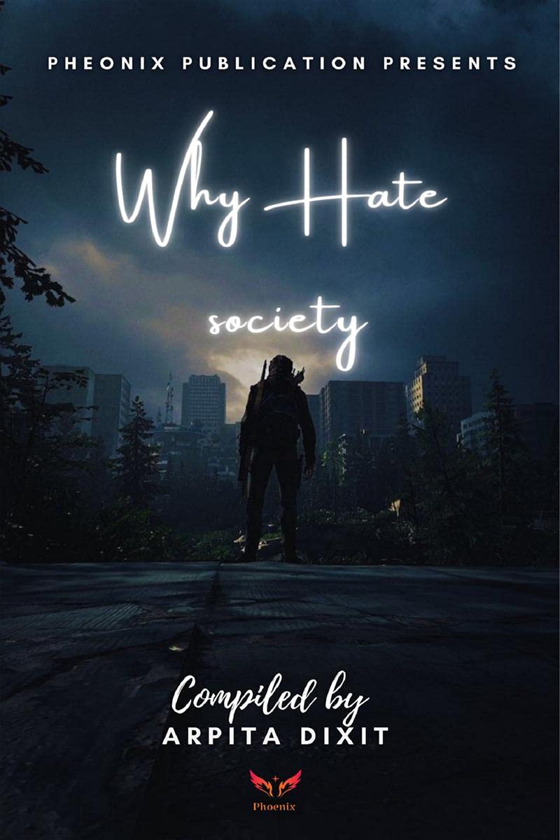 WHY HATE SOCIETY