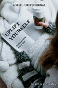 Uplift Yourself (Black & White Version) : Rediscovering Every Day