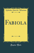 Fabiola (Classic Reprint)