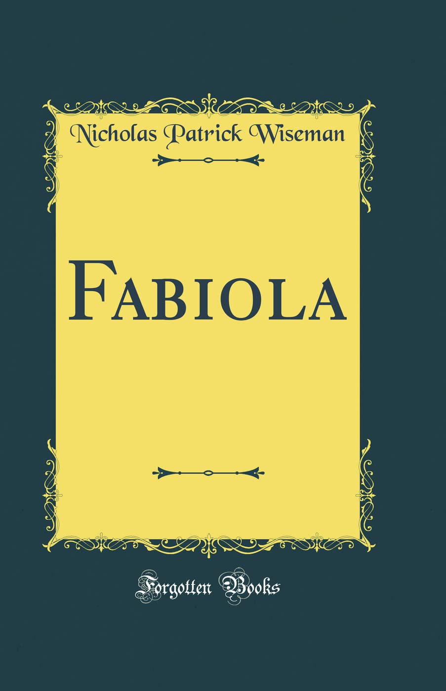 Fabiola (Classic Reprint)