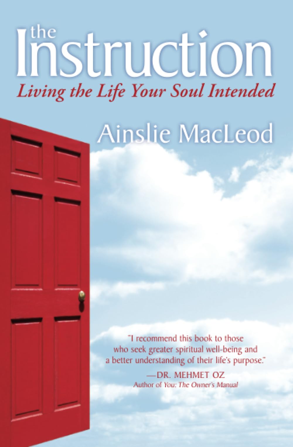 The Instruction: Living the Life Your Soul Intended