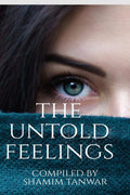 The Untold Feelings: Hidden Emotions