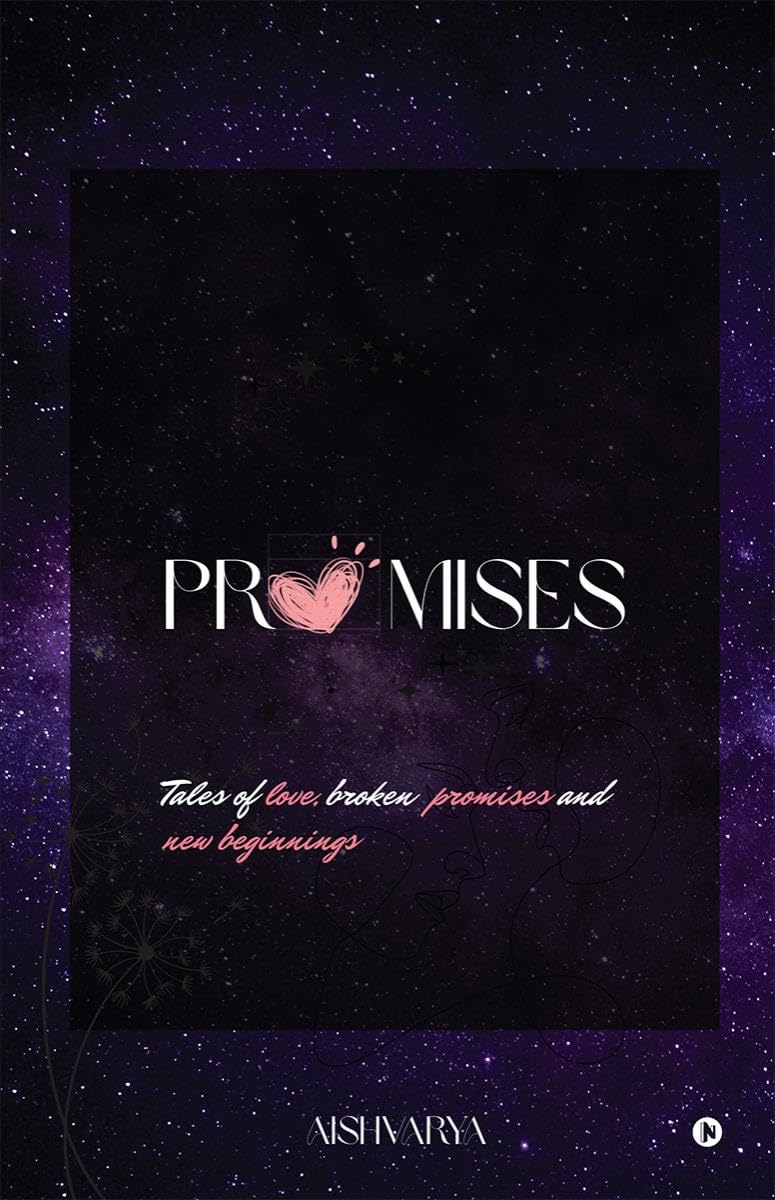 Promises : Tales of love, broken promises and new beginnings