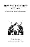 Smyslovs Best Games Of Chess (Hardinge Simpole Chess Classics)