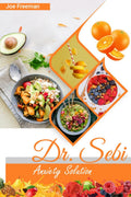Dr. Sebi Anxiety Solution: The Definitive Dr. Sebi Manual for Overcoming Anxiety and Depression (2022 Guide for Beginners)