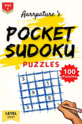 Pocket Sudoku Puzzles [ Easy Level ] : 100 Easy Level Sudoku Puzzles Game Book For Intelligent Kids & Beginners Adults [ 9X9 ]