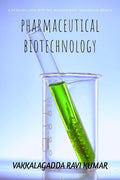 Pharmaceutical Biotechnology : (As Per Pci Syllabus)