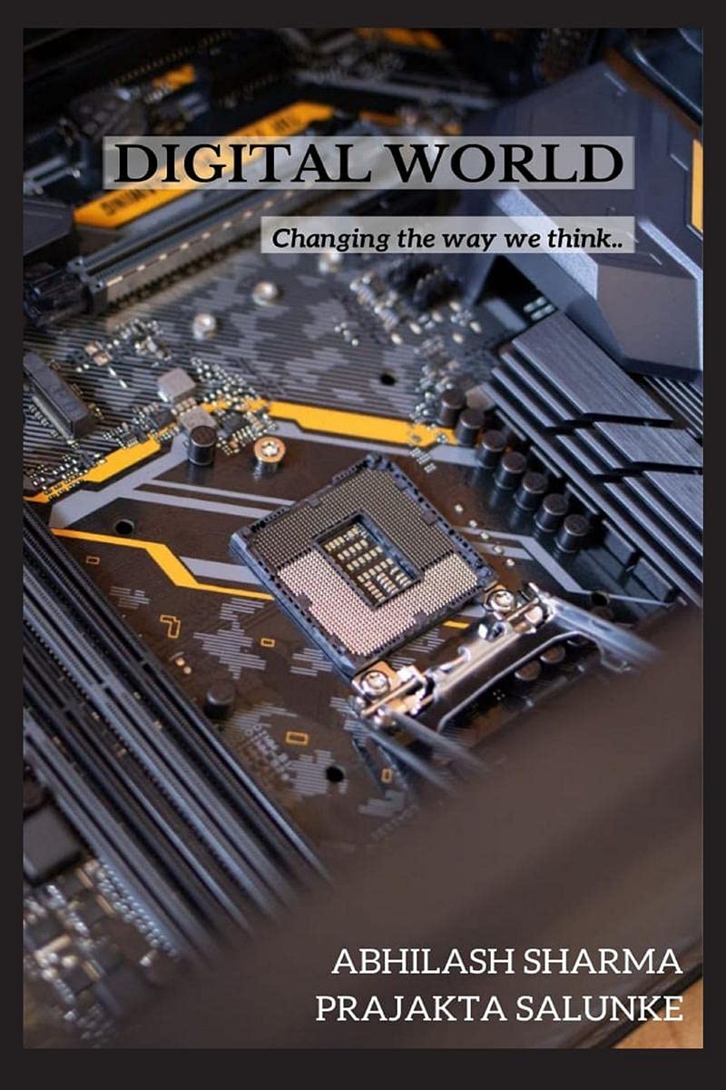 Digital World: Changing The Way, We Think