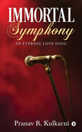 Immortal Symphony : An Eternal Love Song
