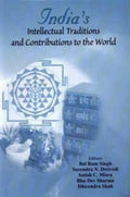 Indias Intellectual Traditions and Contributions to the World