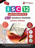 Isc Class Xii  Mathematics Sample Paper Book | 12 +1 Sample Paper | According To The Latest Syllabus Prescribed By Cisce