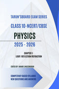 TARUNS BOARD EXAM SERIES CLASS 10 NCERT CBSE PHYSICS 20252026: 20252026