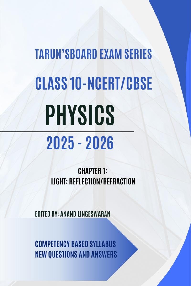 TARUNS BOARD EXAM SERIES CLASS 10 NCERT CBSE PHYSICS 20252026: 20252026