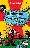 Blahman And Theterrifying Terror Of Jesica