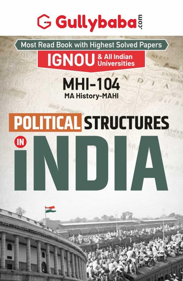 Gullybaba IGNOU MAHI (New) 1st Sem MHI104 Political Structures in India in English  Latest Edition IGNOU Help Book with Solved