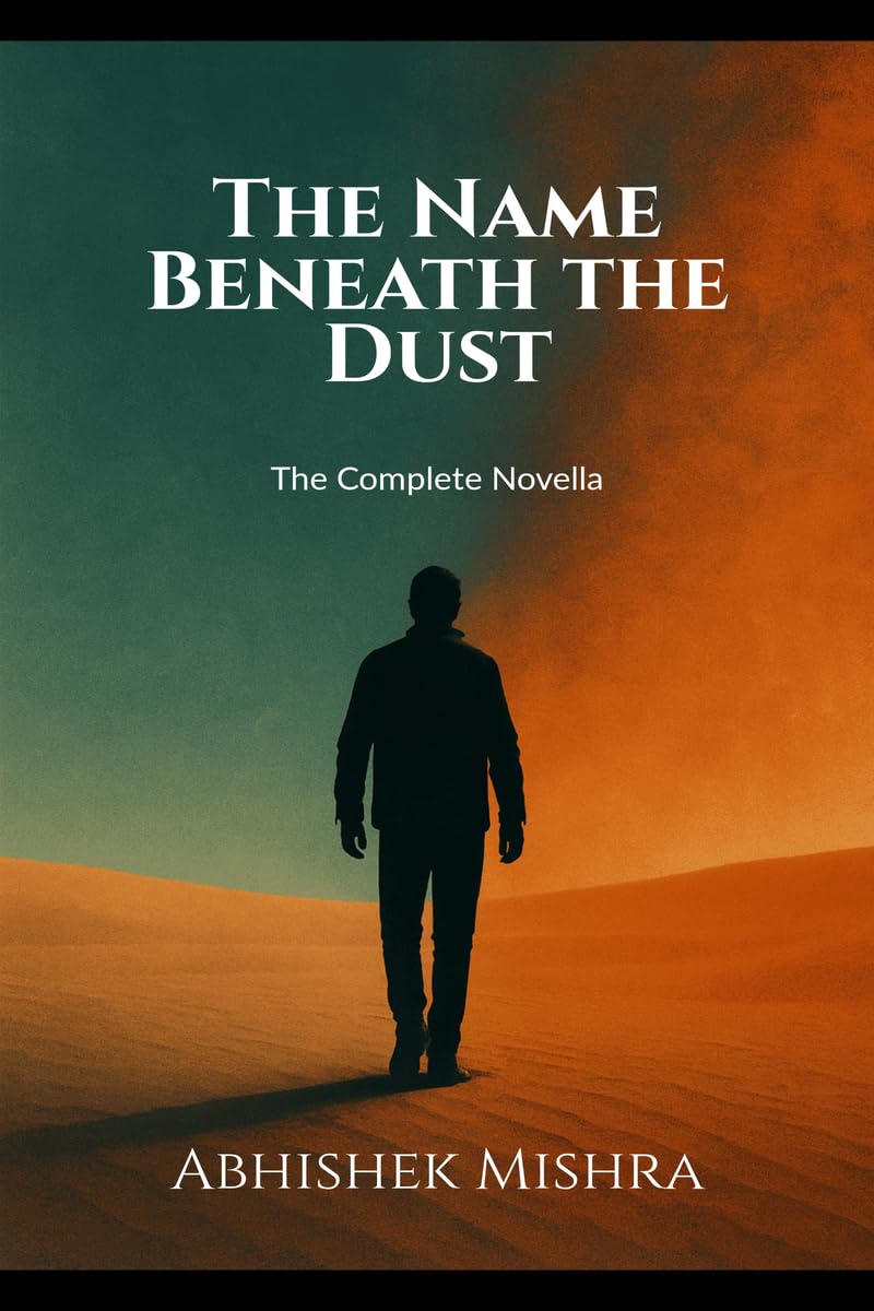 The Name Beneath the Dust: The Complete Novella
