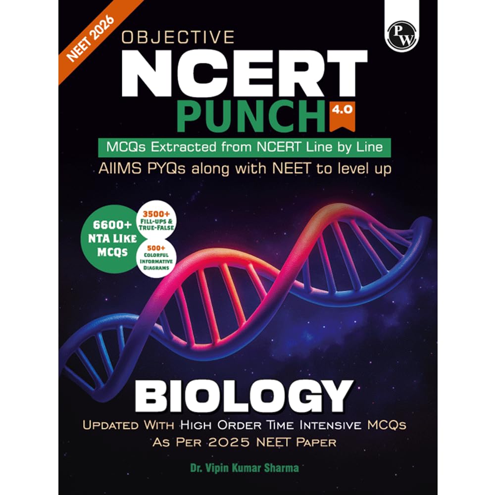 PW Objective NCERT Punch 4.0 Biology For NEET 2026 By Dr. Vipin Kumar Sharma l Updated with High Order Time Intensive MCQs and A