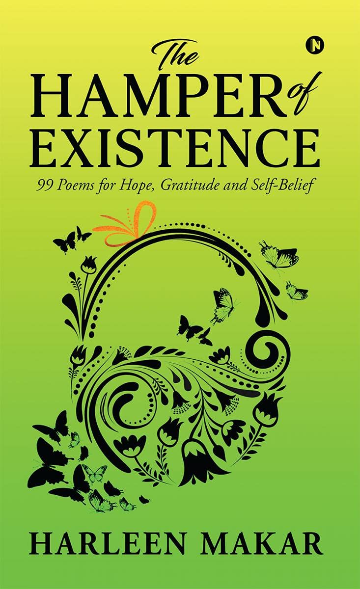 The Hamper of Existence : 99 Poems for Hope, Gratitude and SelfBelief