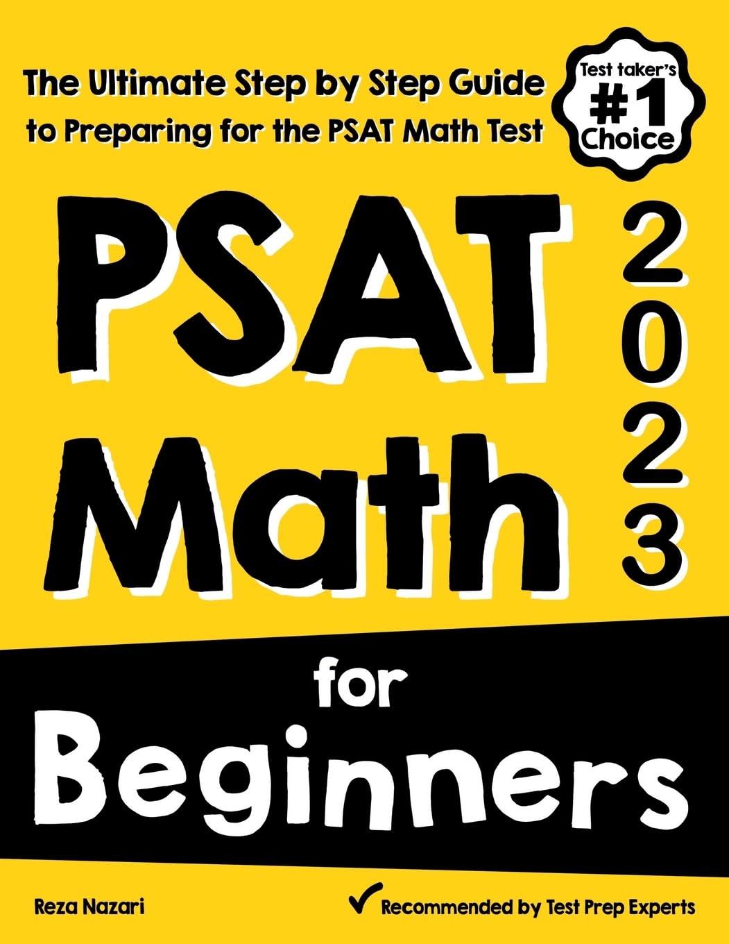 Psat Math For Beginners: The Ultimate Step By Step Guide To Preparing For The Psat Math Test
