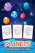 Planets Coloring Book For Kids : Great Planets Activity Book For Boys, Girls And Kids. Perfect Planets Gifts For Children And To