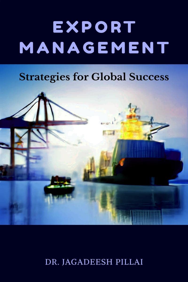 Export Management : Strategies for Global Success