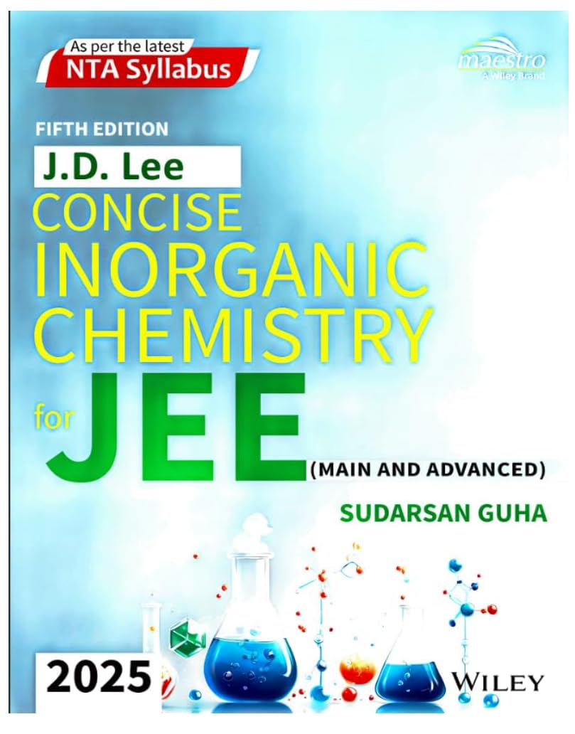 Wileys J.D. Lee Concise Inorganic Chemistry for JEE (Main & Advanced), 5ed, 2025