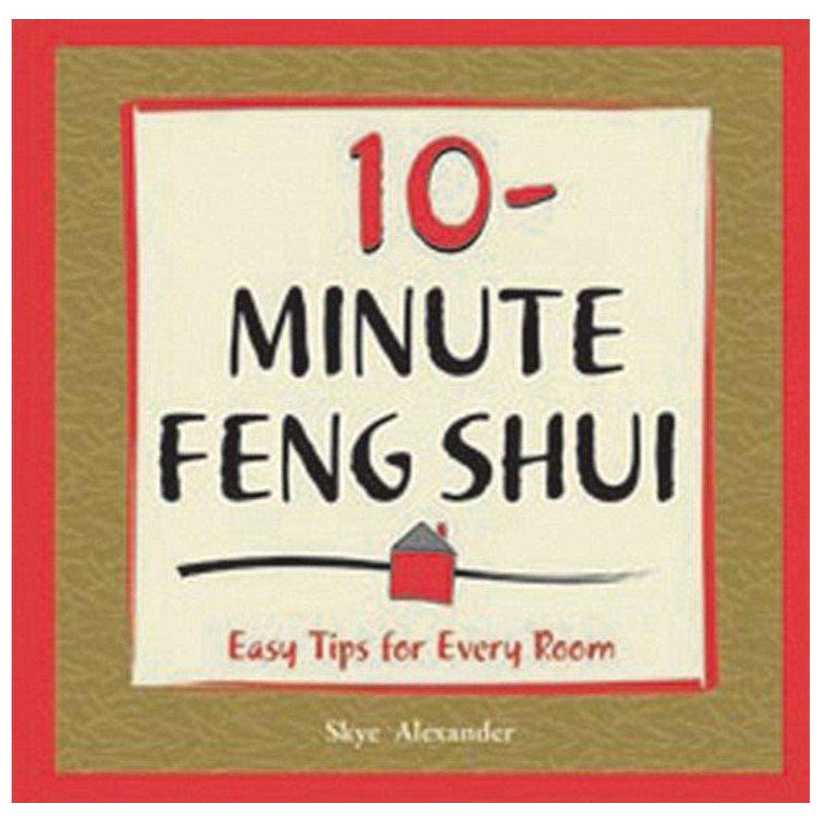 10  Minute Feng Shui