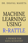 Machine Learning Using RRattle