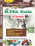 M.P.Ed. Guide  Semester 3Rd (Scientific Principle Of Sports Training, Sports Medicine,Health Education And Sports Nutrition, Ph
