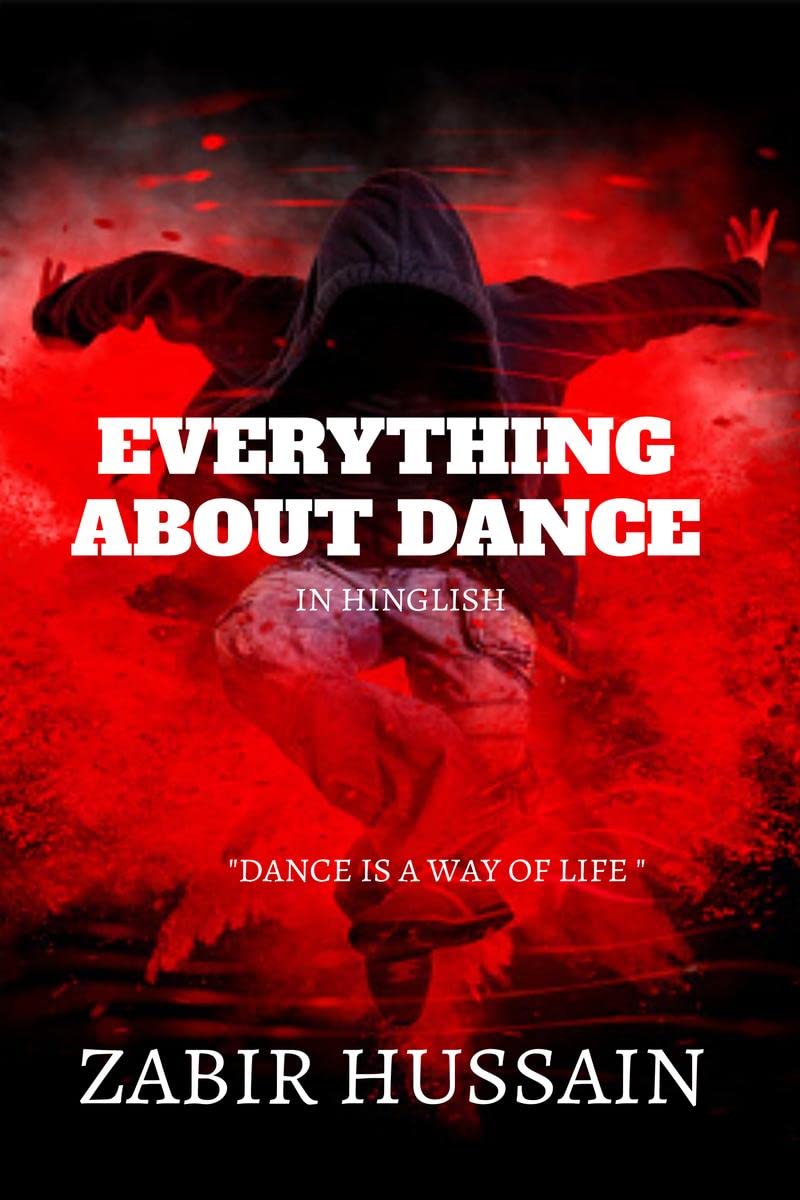 EVERYTHING ABOUT DANCE : DANCE IS A WAY OF LIFE
