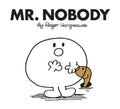 Mr. Nobody (Mr. Men Classic Library): The Brilliantly Funny Classic ChildrenS Illustrated Series