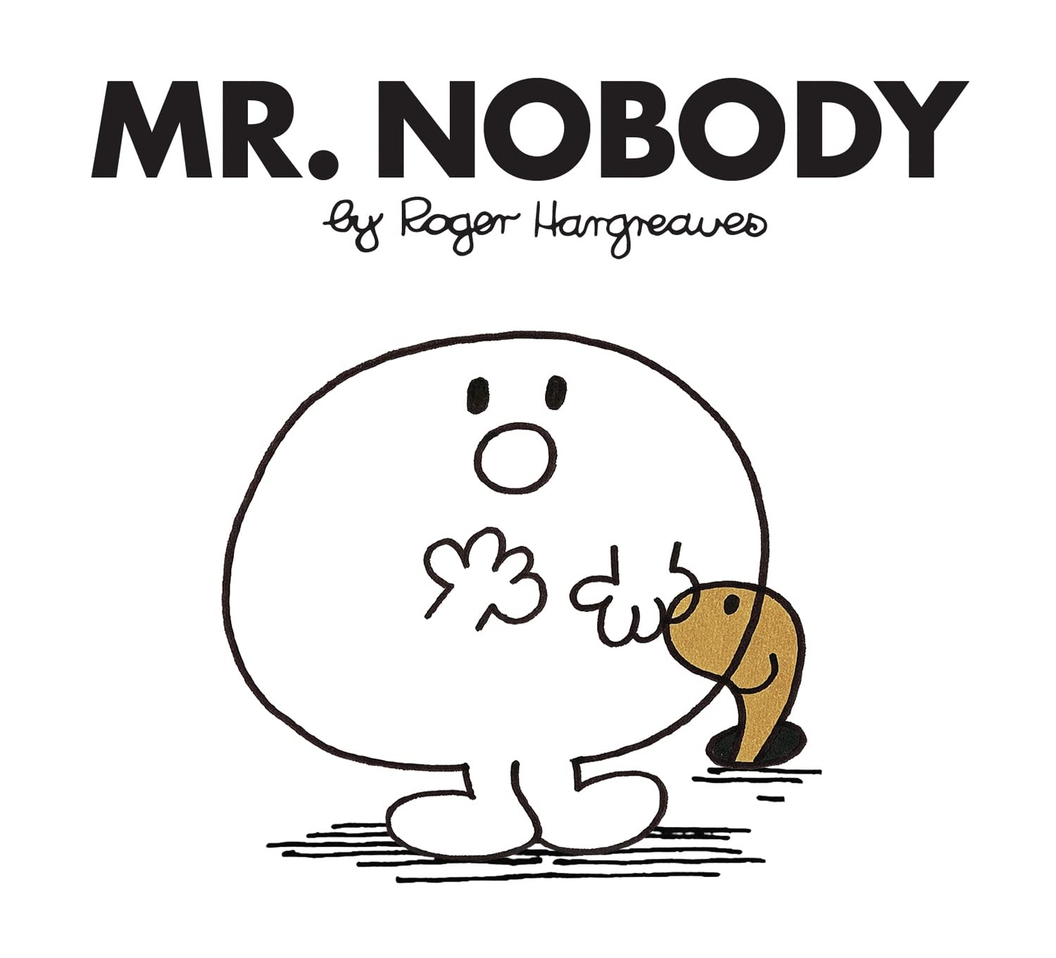 Mr. Nobody (Mr. Men Classic Library): The Brilliantly Funny Classic ChildrenS Illustrated Series