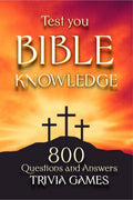 Test Your Bible Knowledge : Bible Trivia Game  800 Questions to sharpen your understanding of Scripture