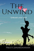 The Unwind : Unleash your soul