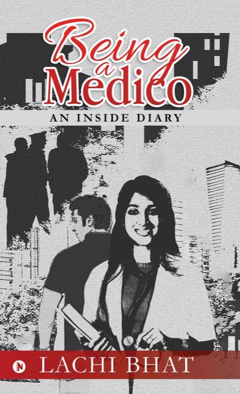 Being a Medico : An inside Diary