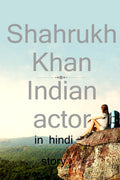 Shahrukh Khan ( ) Indian Actor / ( ) Indian Actor : Indian Actor